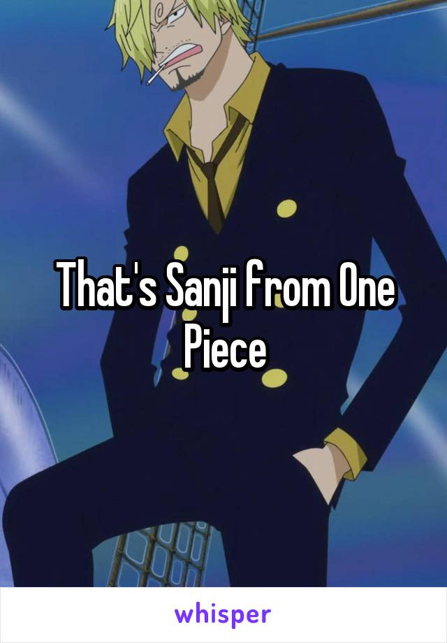 That's Sanji from One Piece