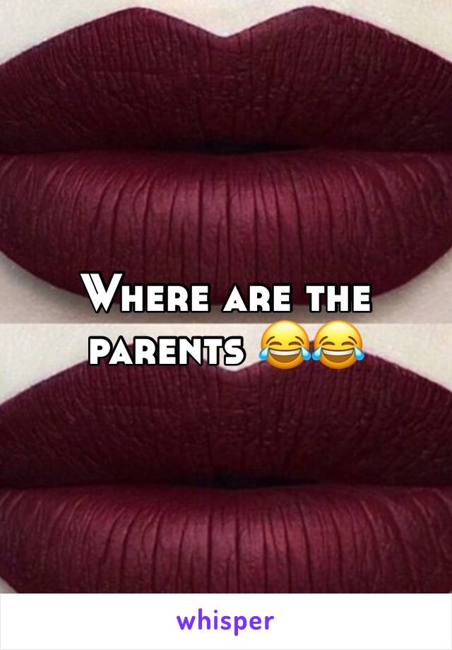 Where are the parents 😂😂