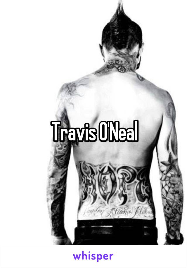 Travis O'Neal