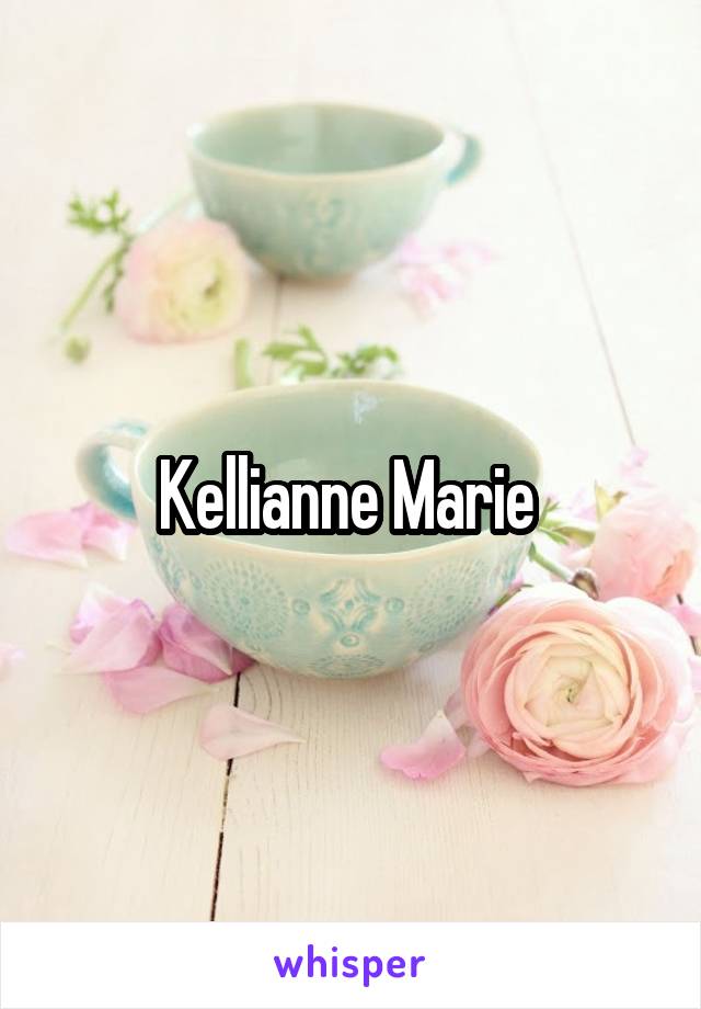 Kellianne Marie 