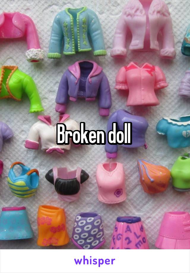 Broken doll 