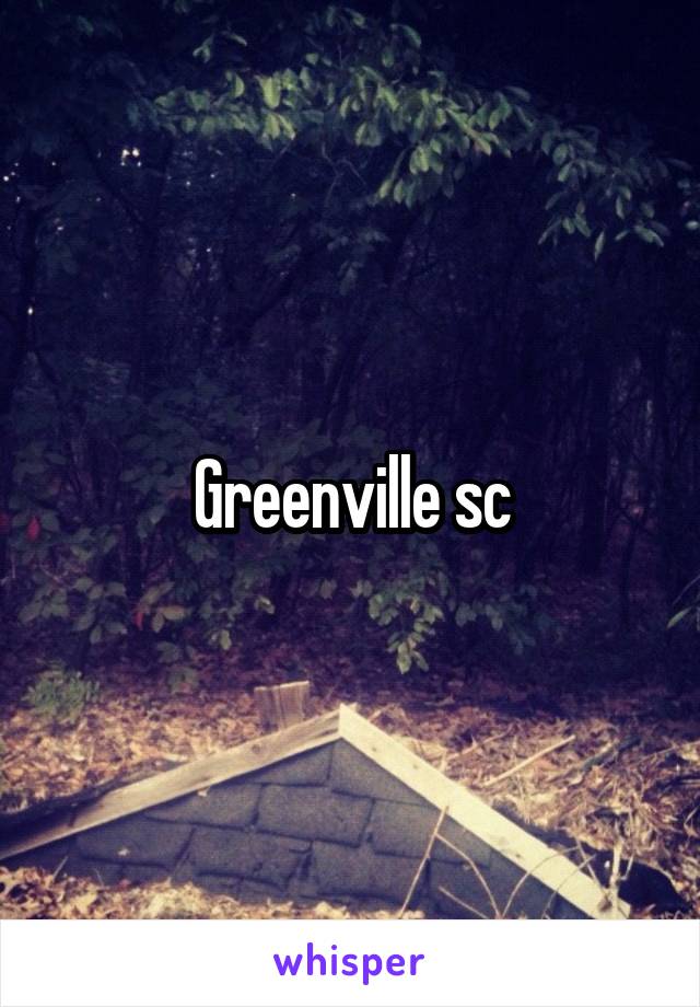 Greenville sc