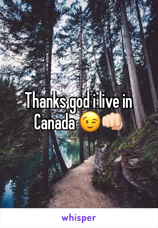 Thanks god i live in Canada 😉👊🏻