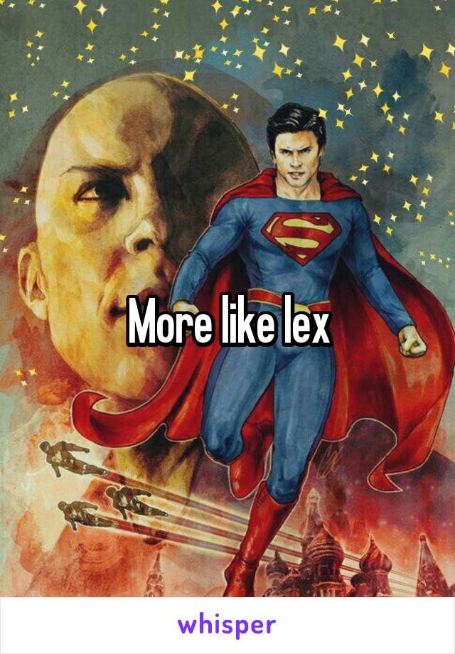 More like lex