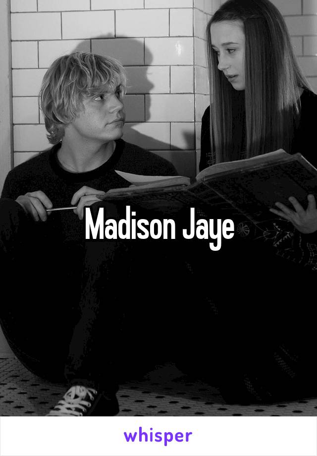 Madison Jaye