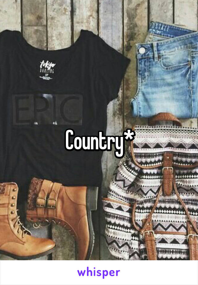 Country*