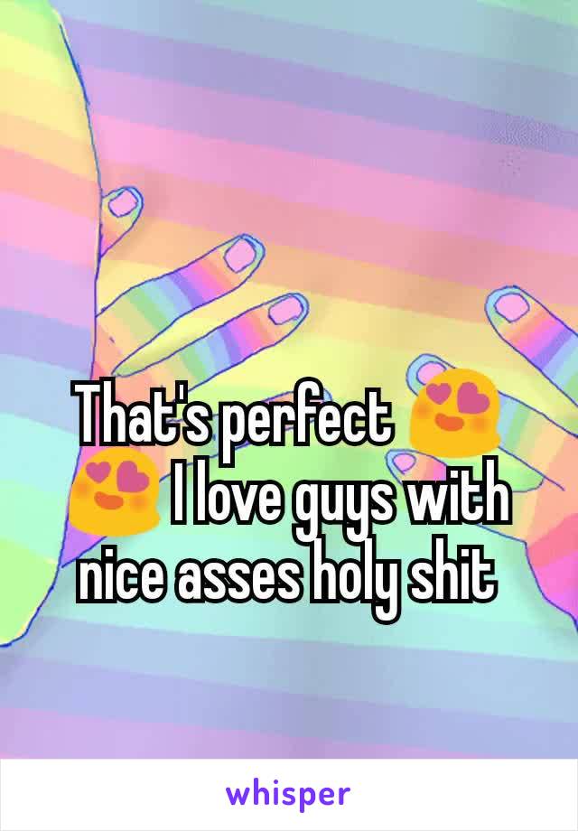 That's perfect 😍😍 I love guys with nice asses holy shit