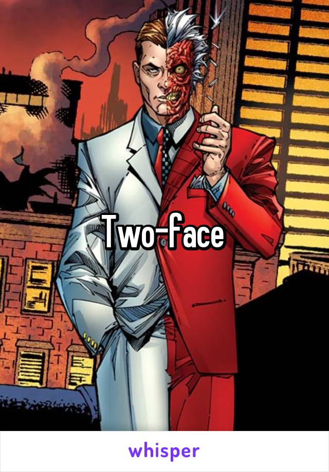 Two-face 