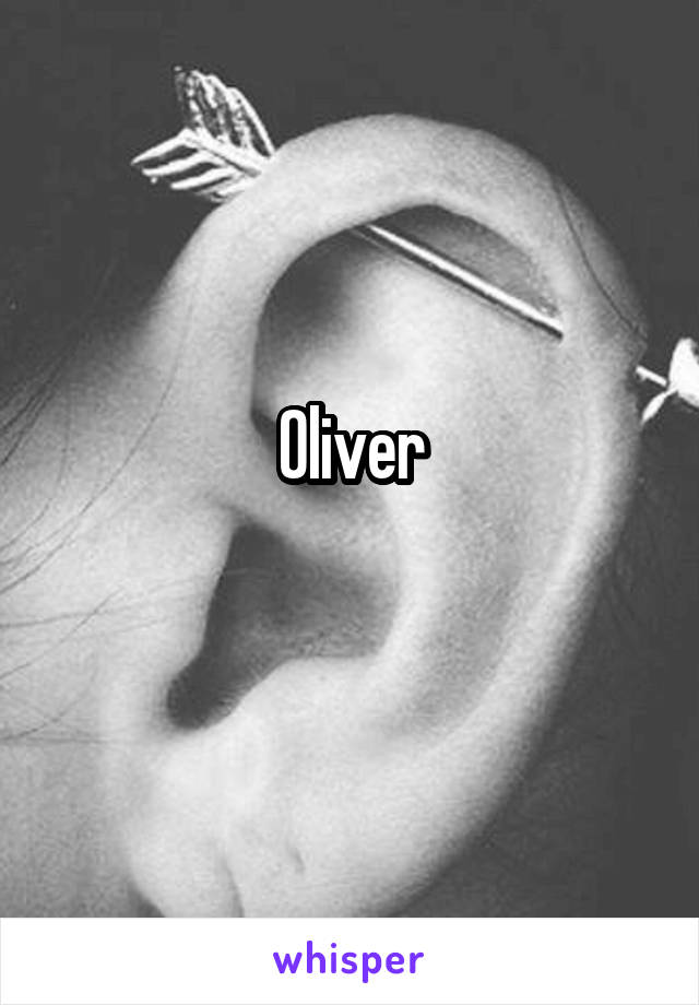 Oliver
