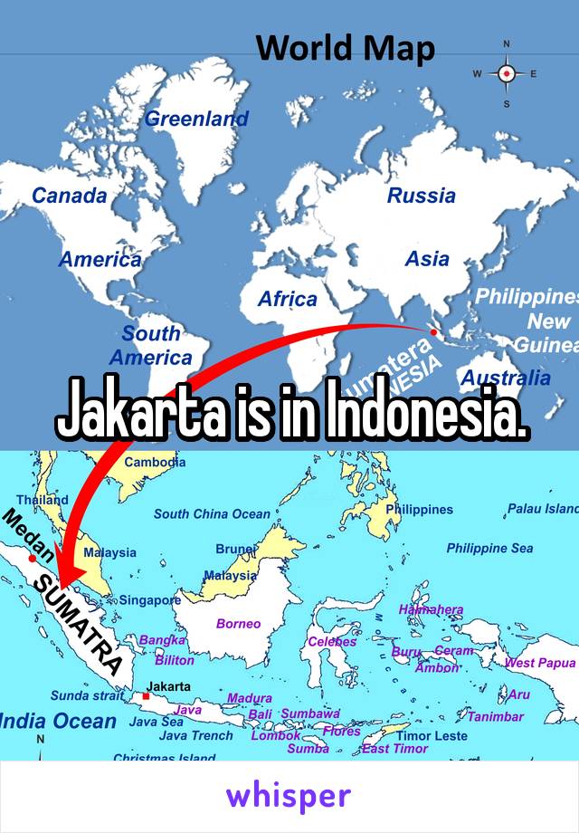 Jakarta is in Indonesia.