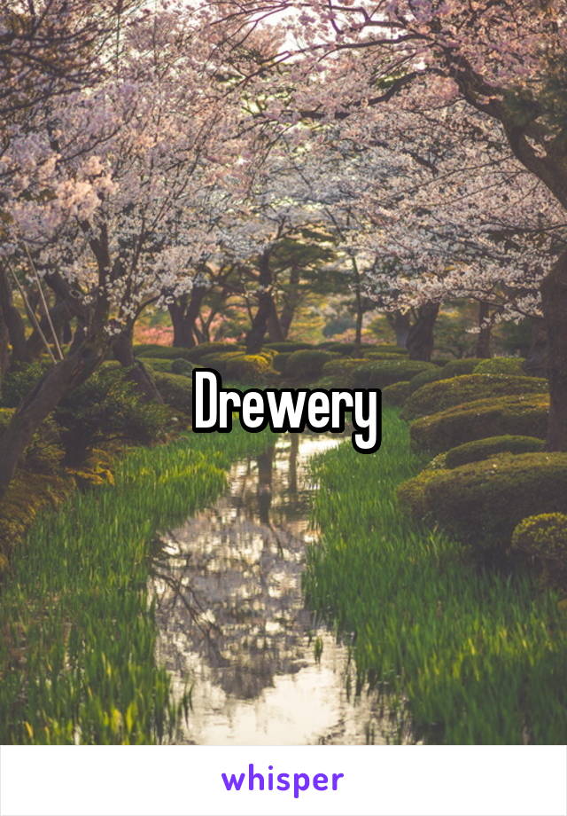 Drewery