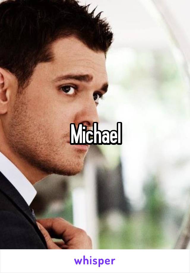 Michael