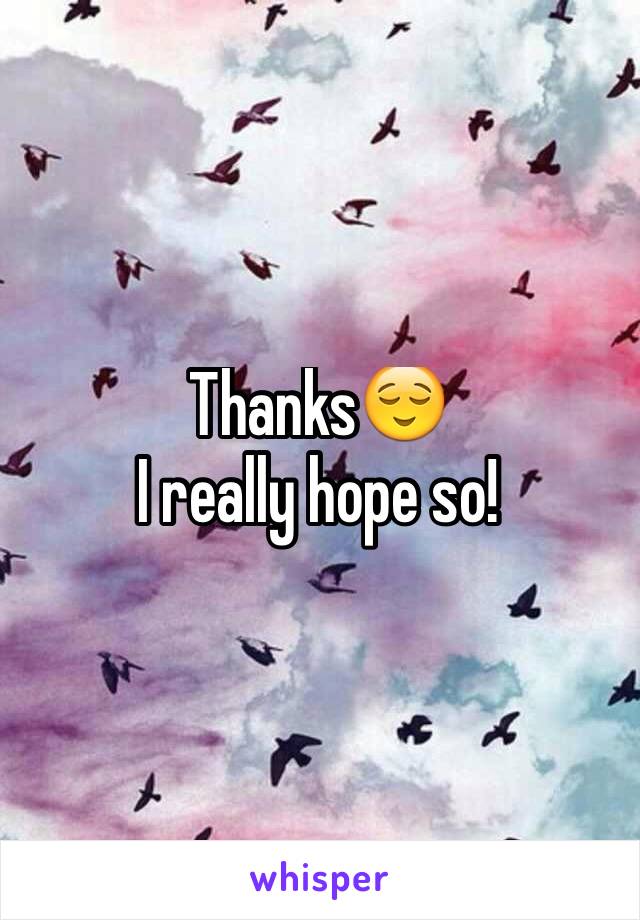 Thanks😌
I really hope so!