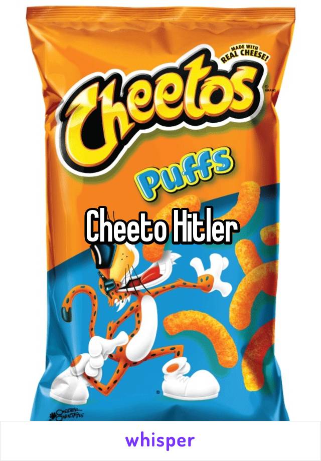 Cheeto Hitler