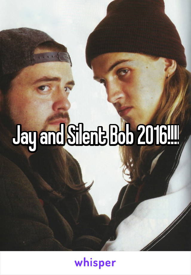 Jay and Silent Bob 2016!!!!