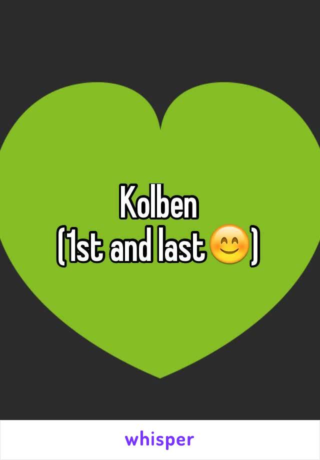 Kolben 
(1st and last😊)