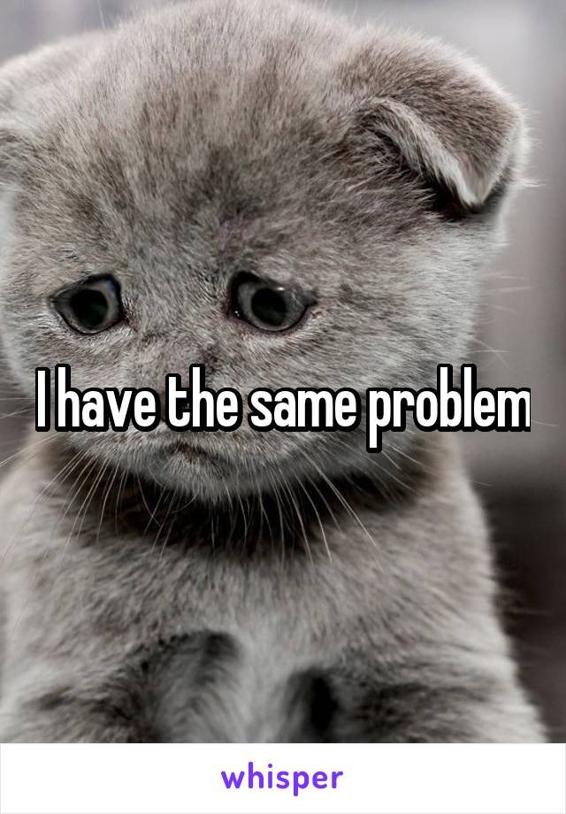 I have the same problem