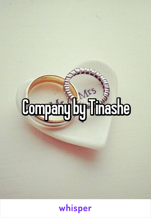 Company by Tinashe