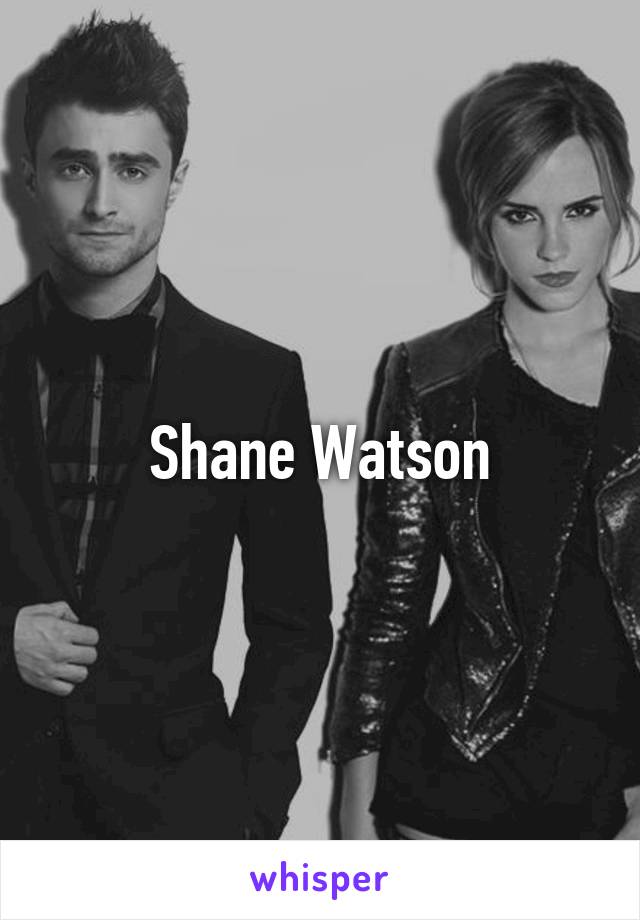 Shane Watson