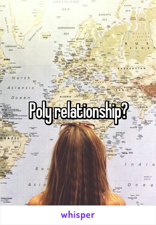 Poly relationship?