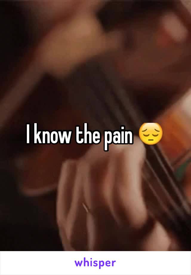 I know the pain 😔