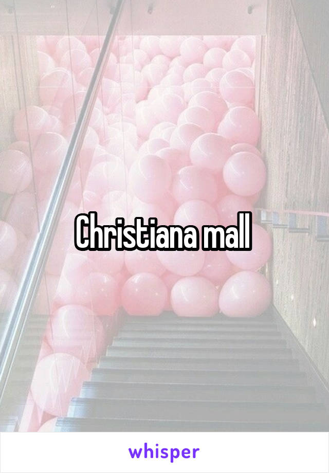 Christiana mall 
