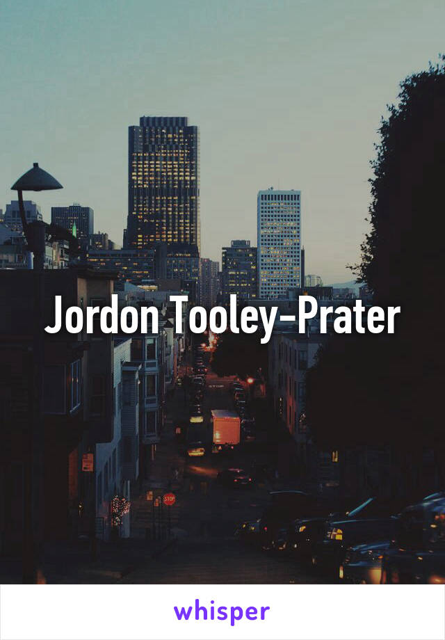 Jordon Tooley-Prater