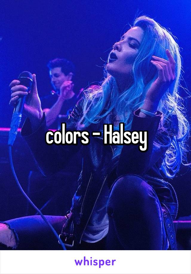 colors - Halsey