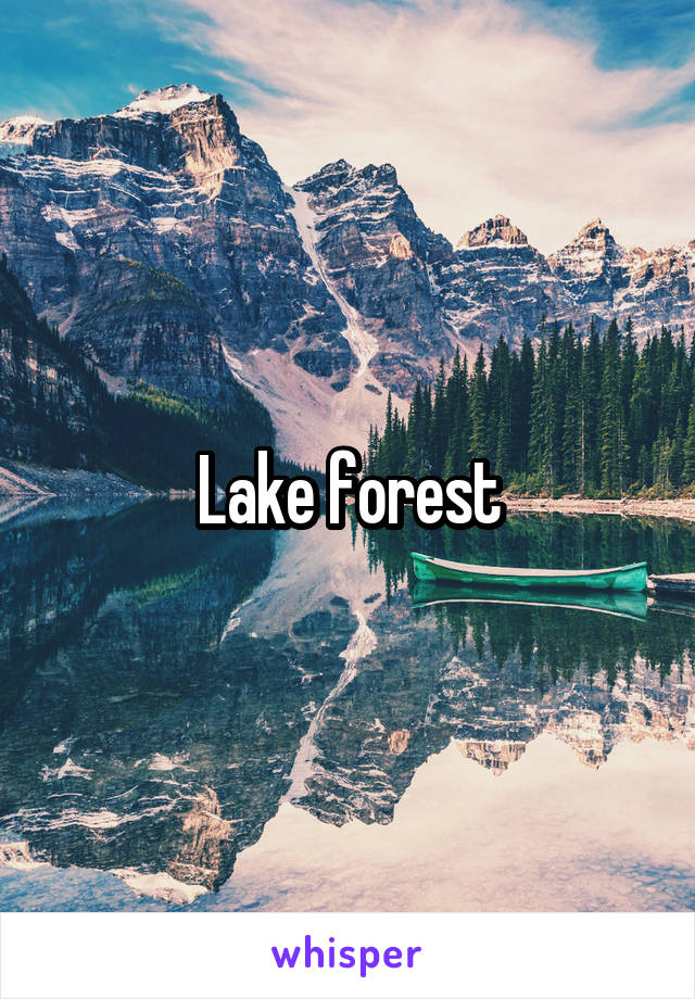 Lake forest