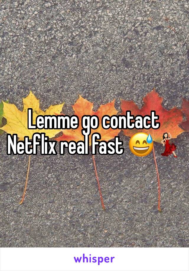 Lemme go contact Netflix real fast 😅💃🏻