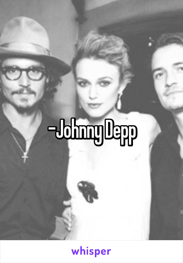 -Johnny Depp