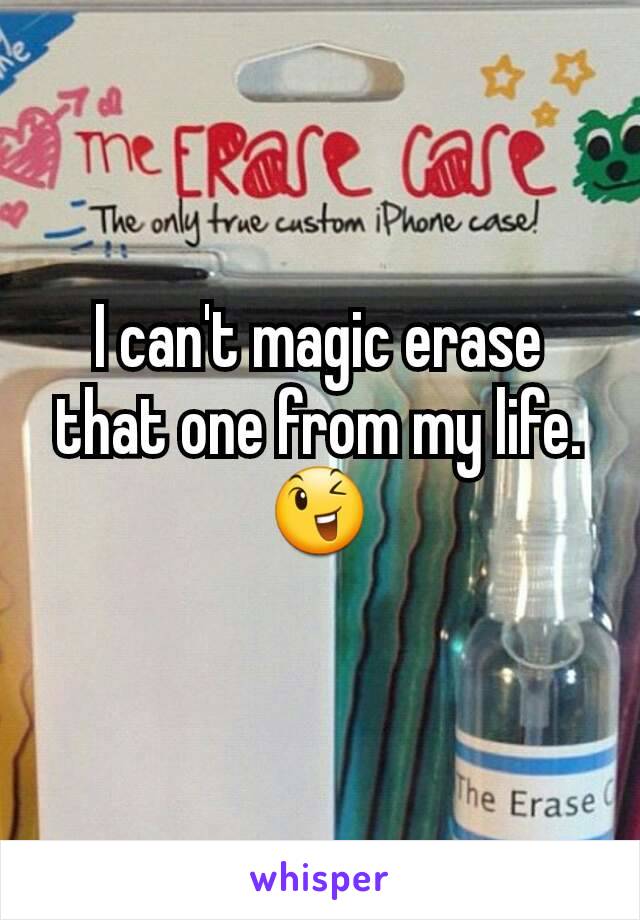 I can't magic erase that one from my life.
😉