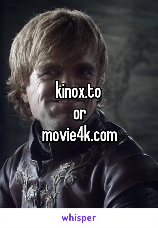 kinox.to 
or
movie4k.com