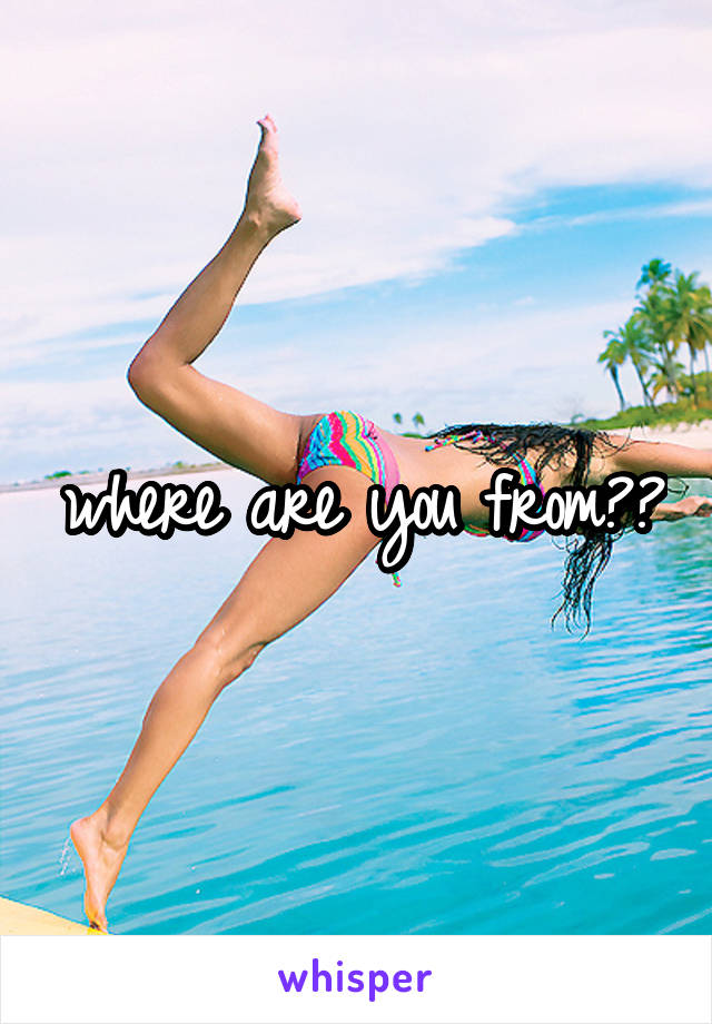 where are you from??