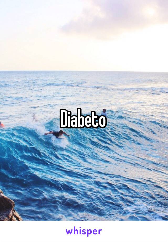 Diabeto 