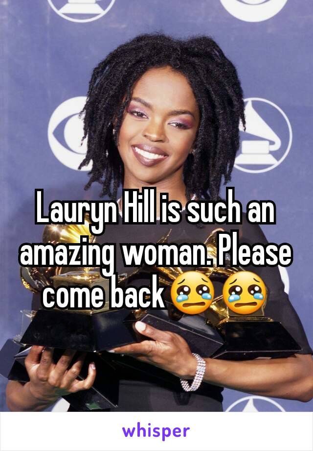 Lauryn Hill is such an amazing woman. Please come back😢😢