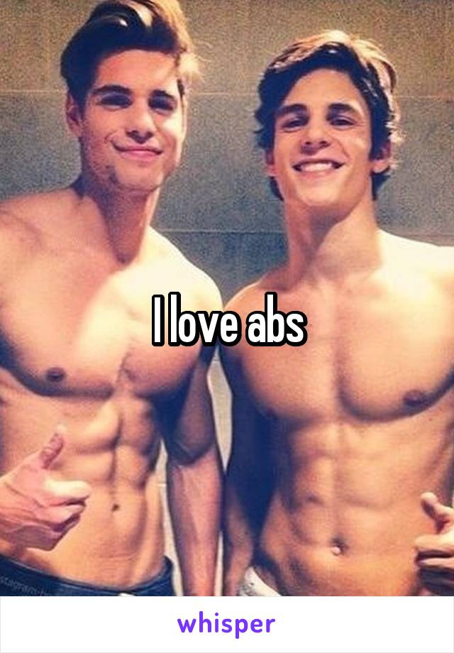 I love abs