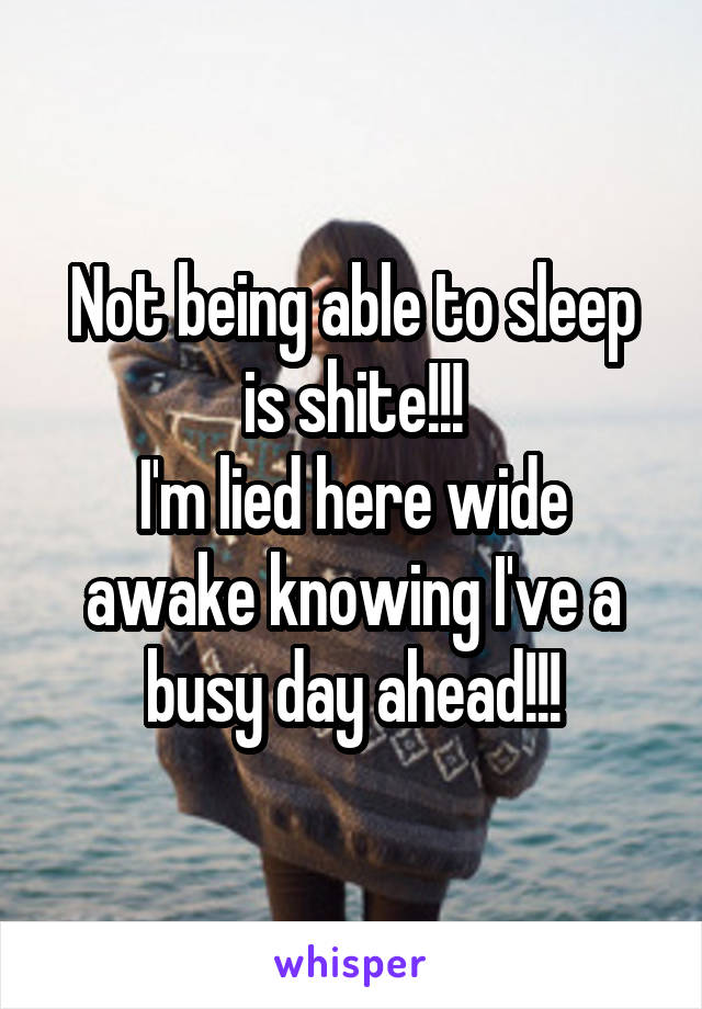 Not being able to sleep is shite!!!
I'm lied here wide awake knowing I've a busy day ahead!!!