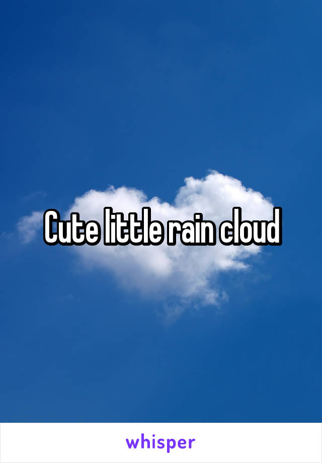 Cute little rain cloud