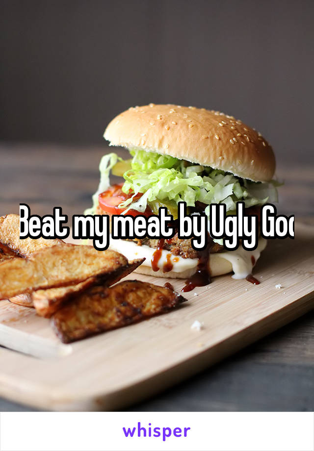Beat my meat by Ugly God