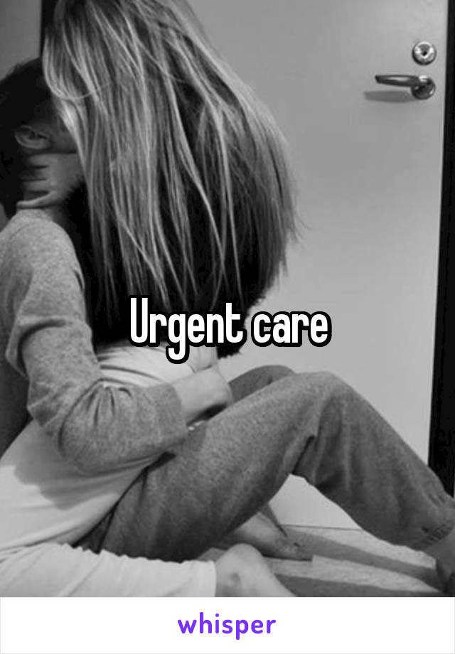 Urgent care