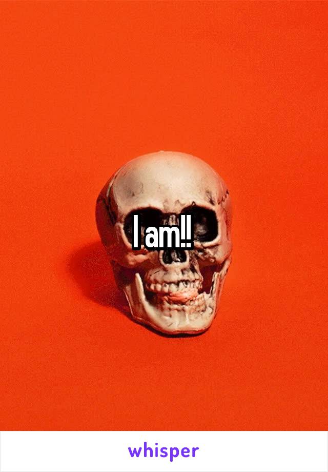 I am!! 