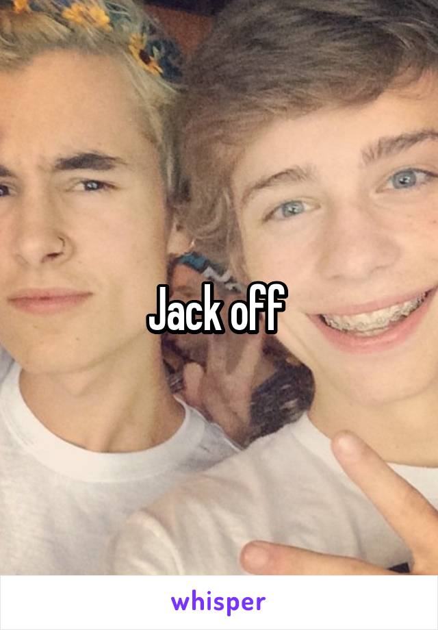 Jack off 