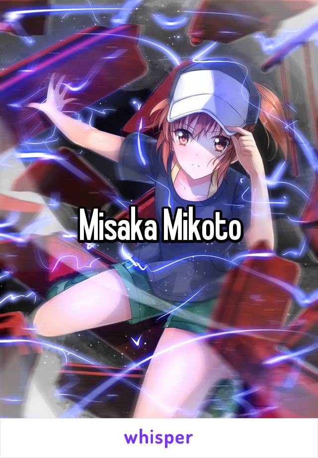 Misaka Mikoto
