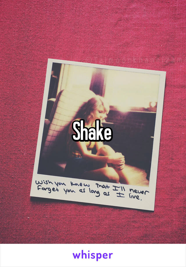 Shake 