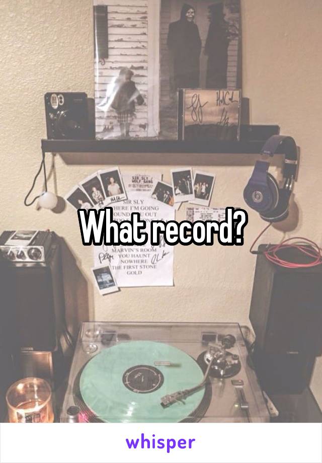 What record?