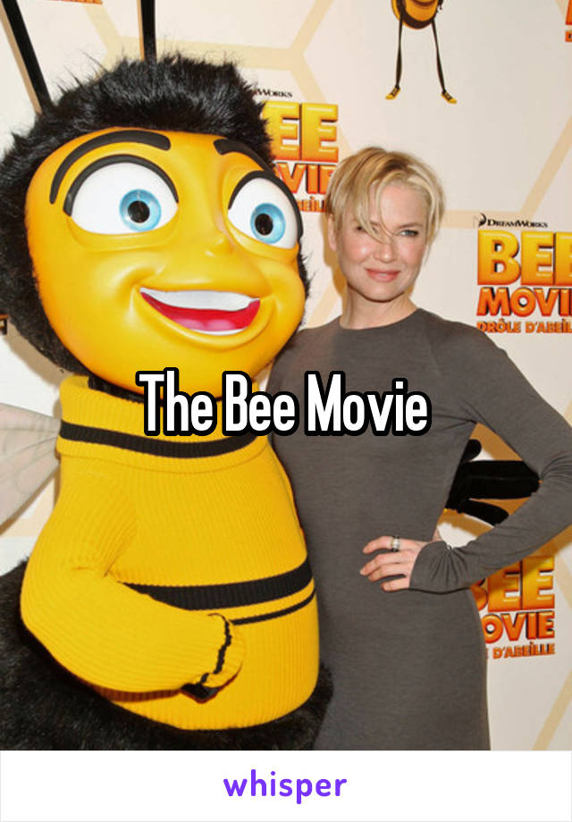 The Bee Movie 