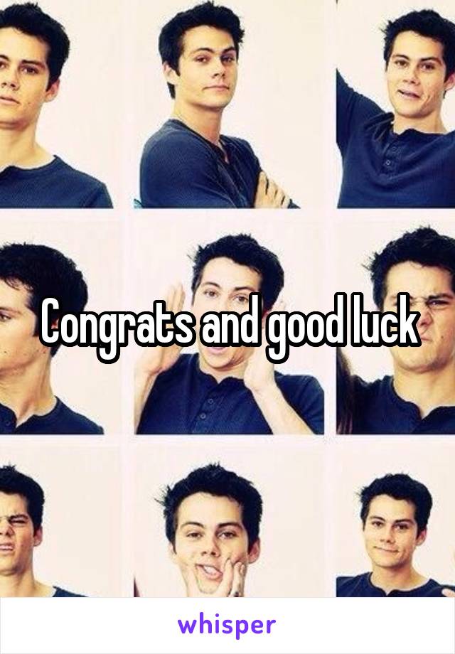 Congrats and good luck