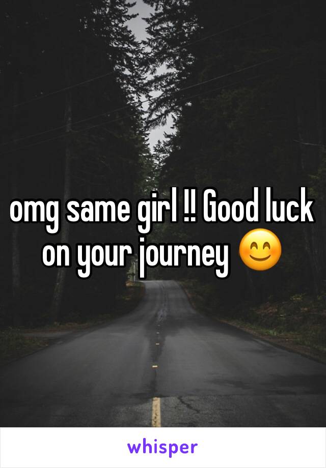 omg same girl !! Good luck on your journey 😊