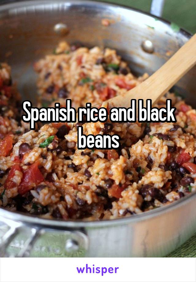 Spanish rice and black beans
